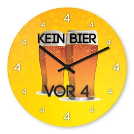 Wanduhr mit Motiv - Kein Bier vor 4 (Variante 2) - aus Echt-Glas | runde Küchen-Uhr | große Uhr modern - 1